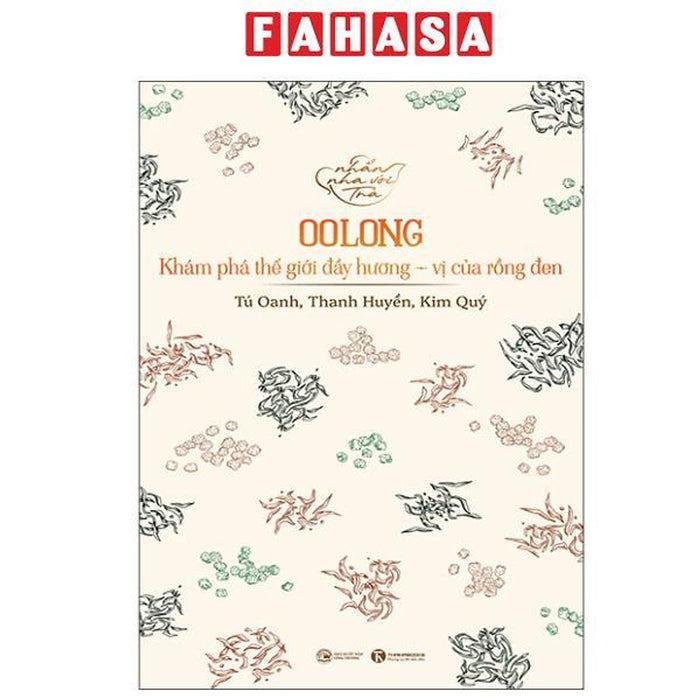 Sách - Nhẩn Nha Với Trà - Oolong - Khám Phá Thế Giới Đầy Hương-Vị Của Rồng Đen