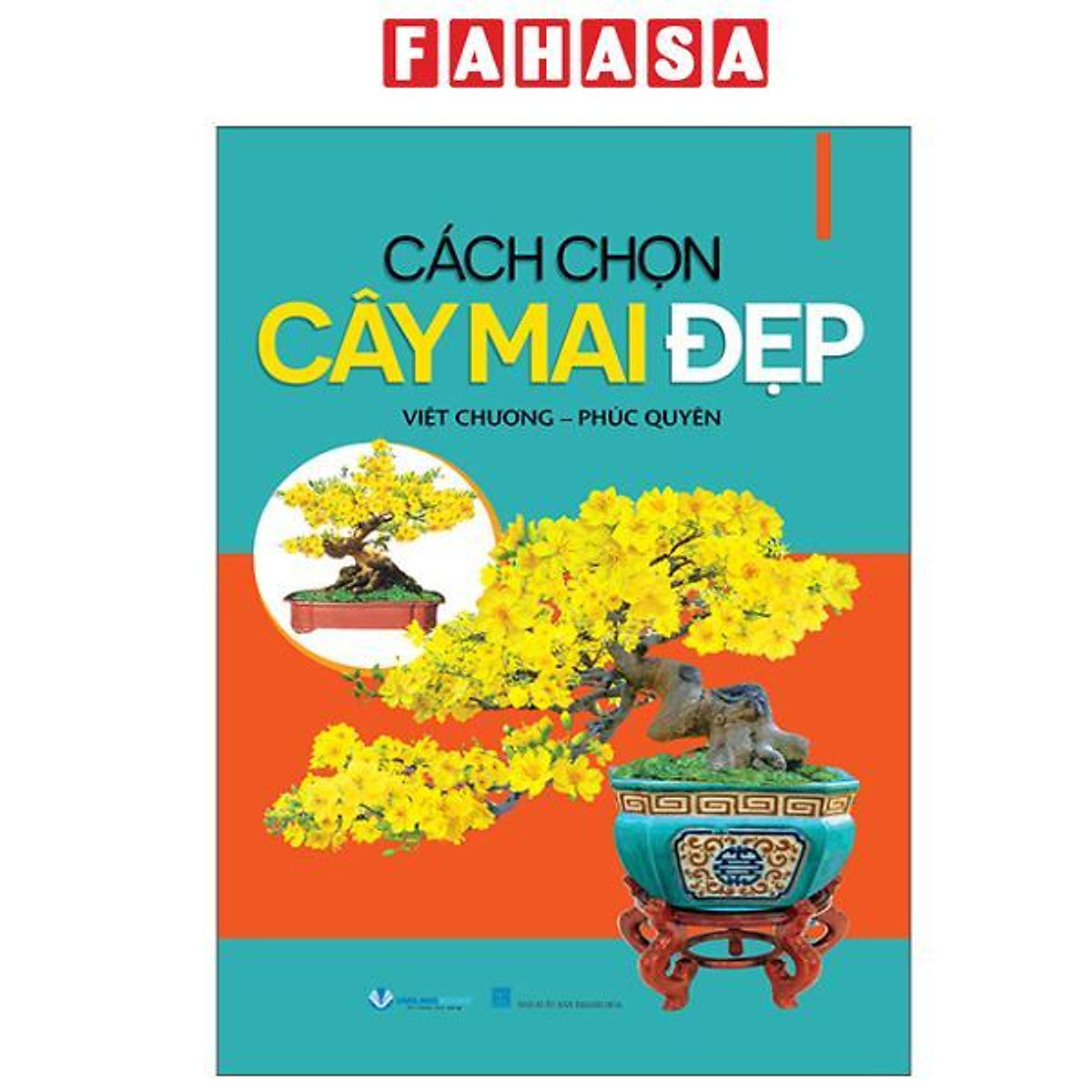 Sách - Cách Chọn Cây Mai Đẹp (Tái Bản 2025)