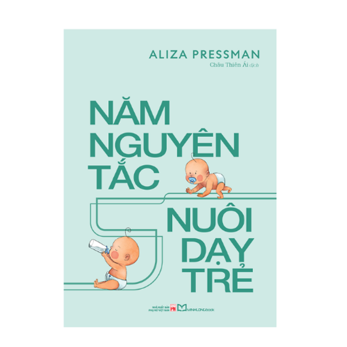 Sách Năm Nguyên Tắc Nuôi Dạy Trẻ
