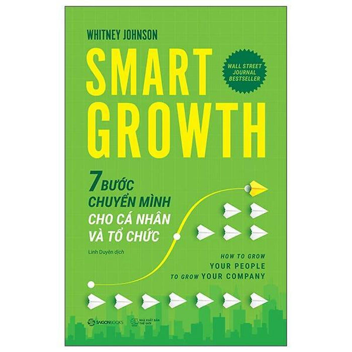 Smart Growth - 7 Bước Chuyển Mình Cho Cá Nhân Và Tổ Chức - Bản Quyền