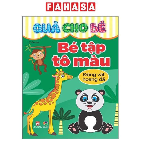 Sách - Quà Cho Bé - Bé Tập Tô Màu - Động Vật Hoang Dã