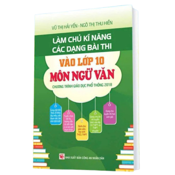 Sách - Làm Chủ Kĩ Năng Các Dạng Bài Thi Vào Lớp 10 Môn Ngữ Văn
