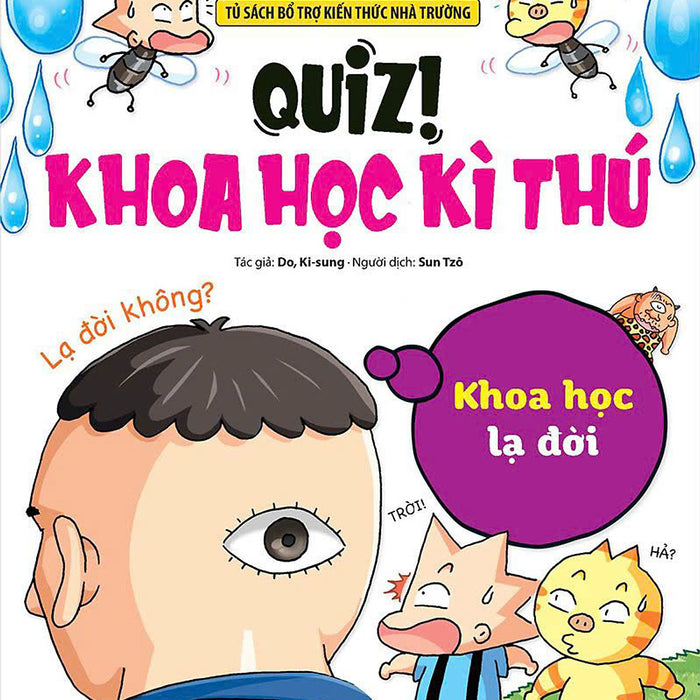 Quiz - Khoa Học Kì Thú:  Khoa Học Lạ Đời