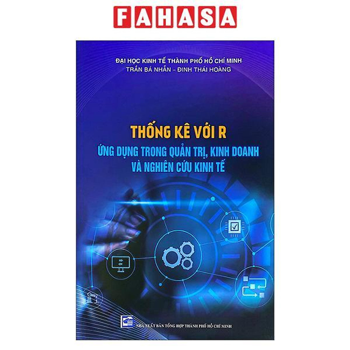 Sách - Thống Kê Với R - Ứng Dụng Trong Quản Trị, Kinh Doanh Và Nghiên Cứu Kinh Tế