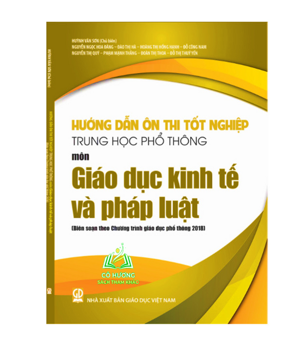 Sách - Hướng Dẫn Ôn Thi Tốt Nghiệp Trung Học Phổ Thông Môn Giáo Dục Kinh Tế Và Pháp Luật (Biên Soạn Theo Chương Trình Giáo Dục Phổ Thông 2018)