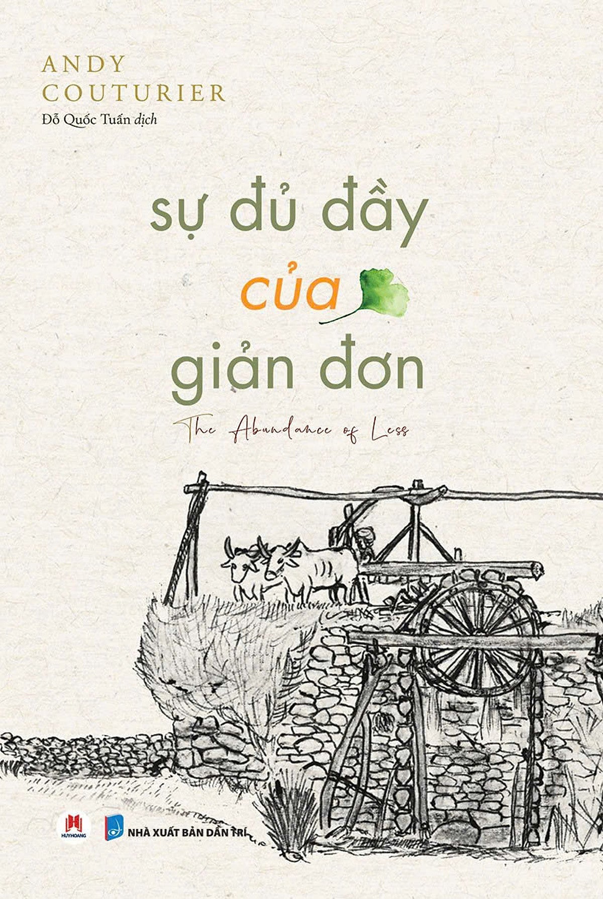 Sự Đủ Đầy Của Giản Đơn - Andy Couturier - Đỗ Quốc Tuấn Dịch - Huy Hoàng