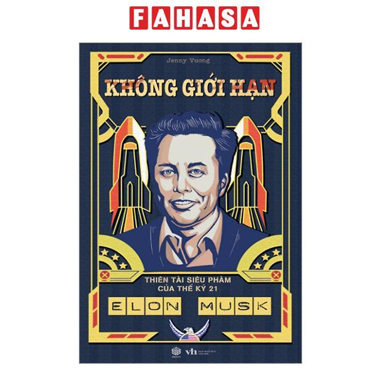 Sách - Elon Musk - Không Giới Hạn - Thiên Tài Siêu Phàm Của Thế Kỷ 21