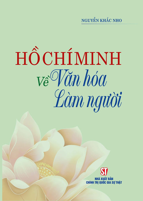 Hồ Chí Minh Về Văn Hóa Làm Người - St