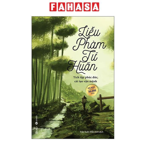 Sách - Liễu Phàm Tứ Huấn - Tích Tập Phúc Đức, Cải Tạo Vận Mệnh (Tái Bản 2025)