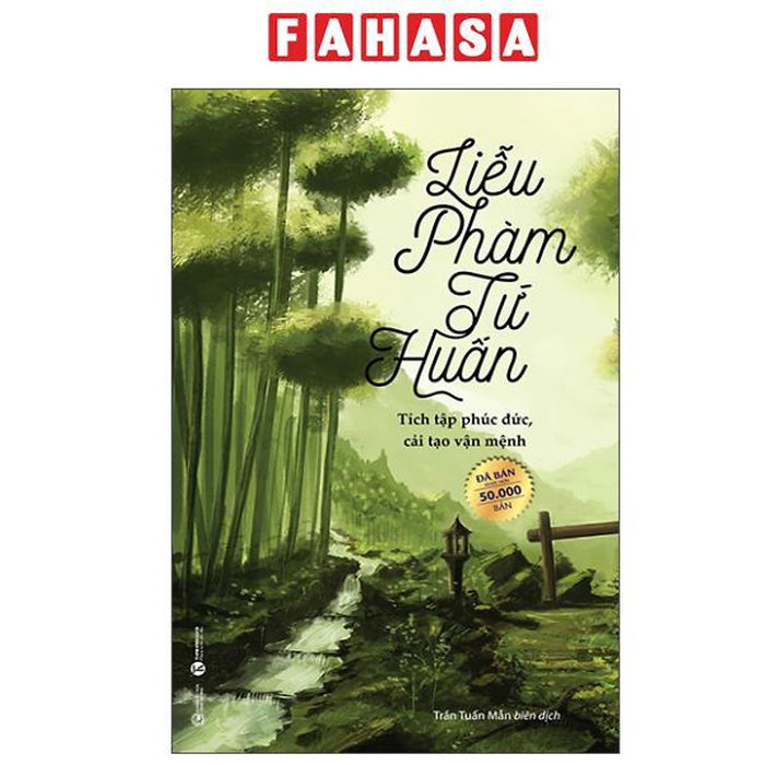 Sách - Liễu Phàm Tứ Huấn - Tích Tập Phúc Đức, Cải Tạo Vận Mệnh (Tái Bản 2025)