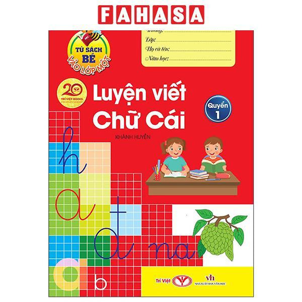 Sách - Tủ Sách Bé Vào Lớp Một - Luyện Viết Chữ Cái - Quyển 1