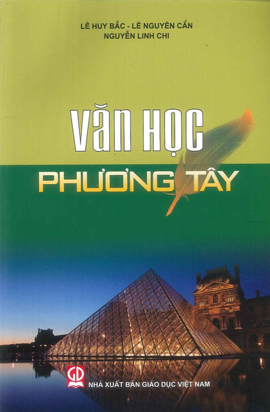 Văn Học Phương Tây (Tái Bản Lần Thứ Tư - 2024) - Lê Huy Bắc, Lê Nguyên Cẩn, Nguyễn Linh Chi