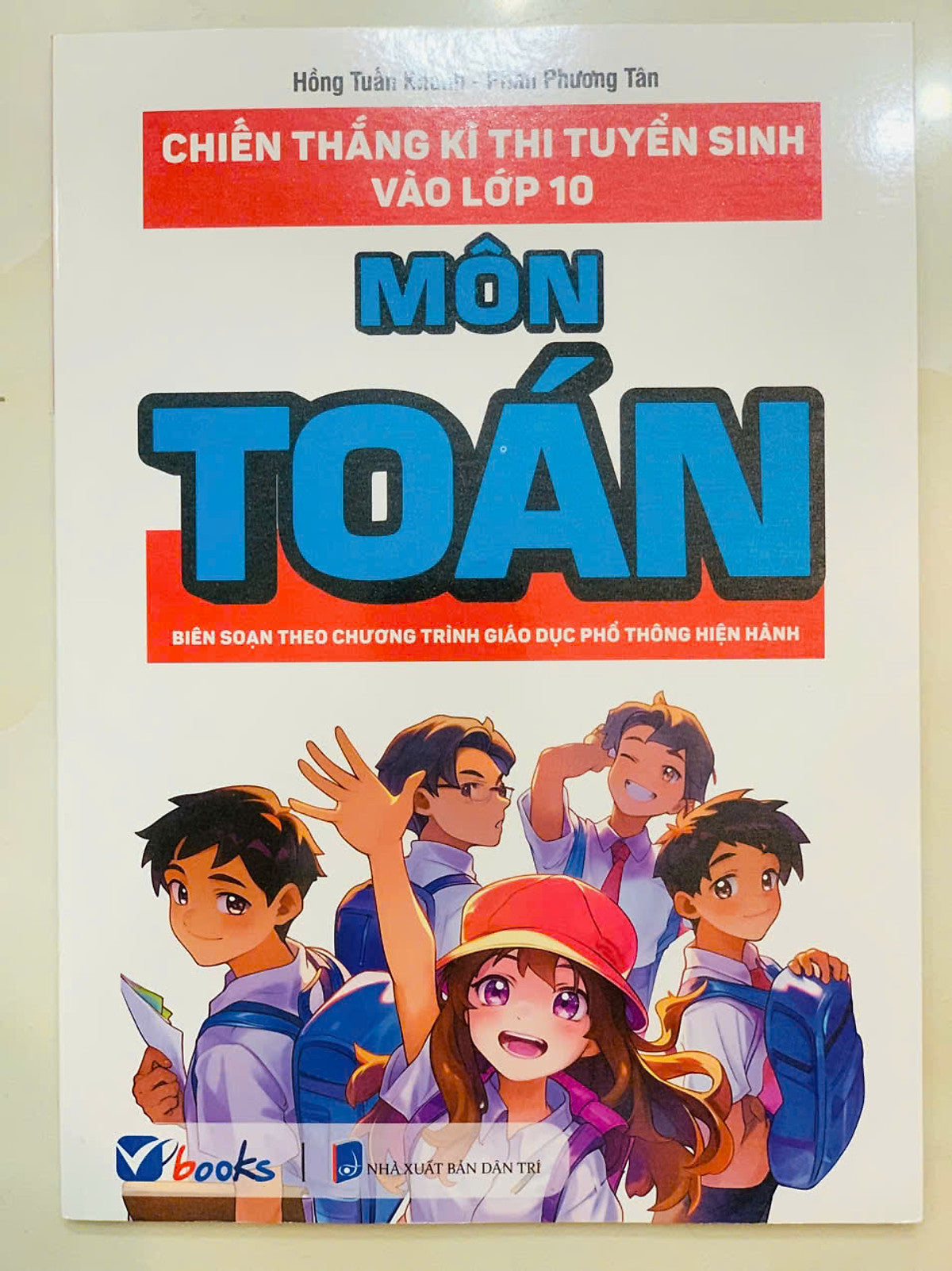 Sách - Chiến Thắng Kì Thi Tuyển Sinh Vào Lớp 10 Môn Toán