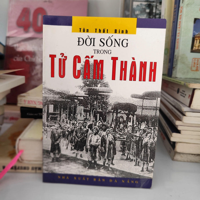 Tôn Thất Bình Đời Sống Trong Tử Cấm Thành