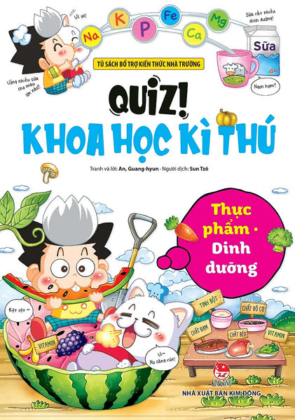 Quiz! Khoa Học Kì Thú: Thực Phẩm Dinh Dưỡng (Tái Bản 2024)