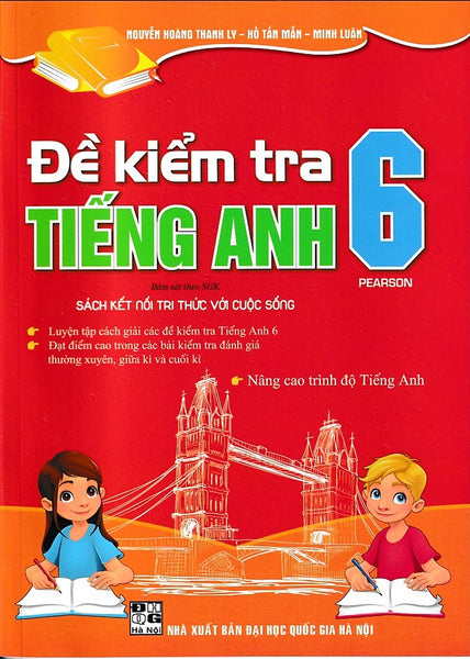 Đề Kiểm Tra Tiếng Anh 6 - Kết Nối Tri Thức - Global Success