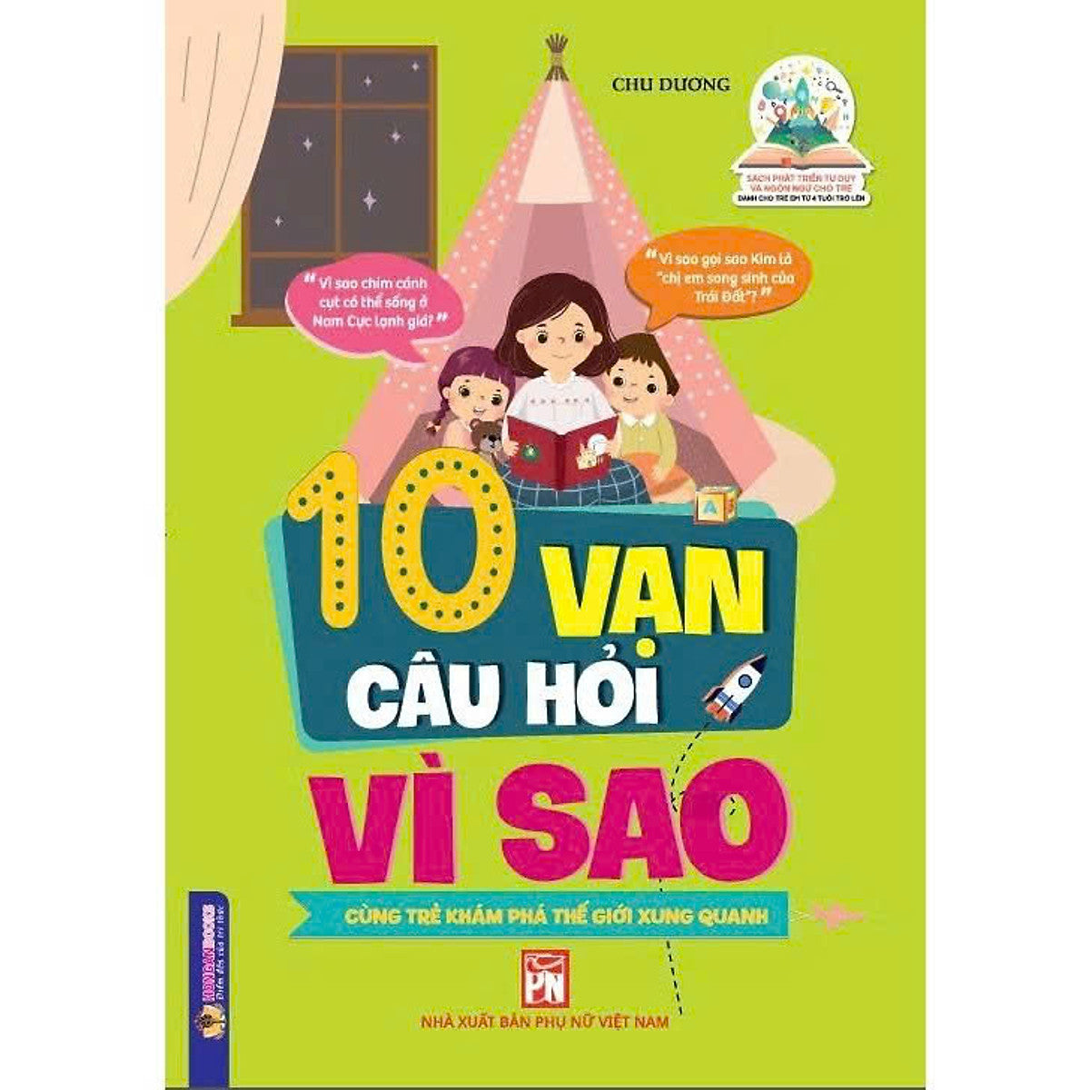 Sách - 10 Vạn Câu Hỏi Vì Sao Cùng Trẻ Khám Phá Thế Giới Xung Quanh (Ha)