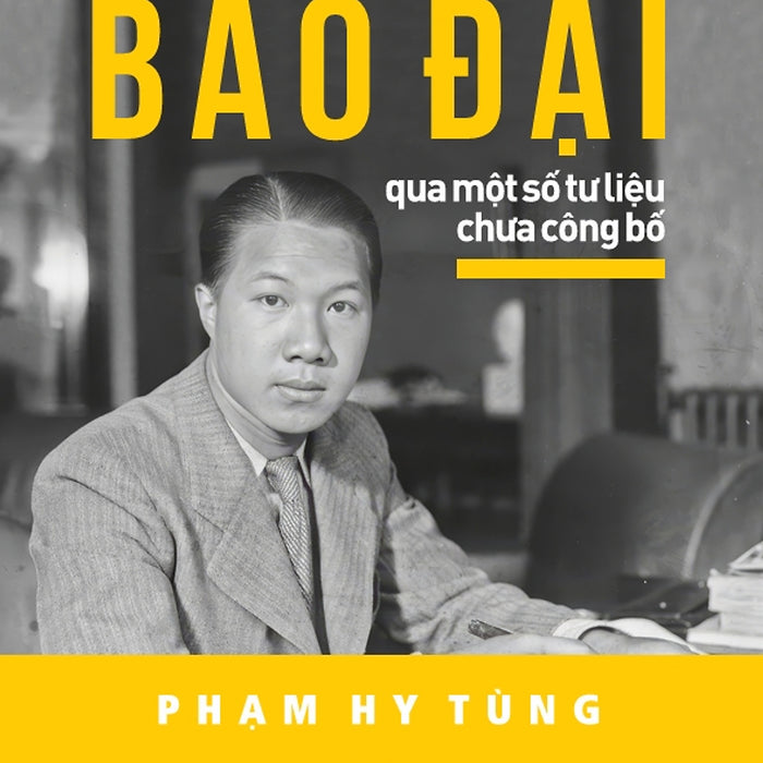 Cựu Hoàng Đế Bảo Đại Qua Một Số Tư Liệu Chưa Công Bố
