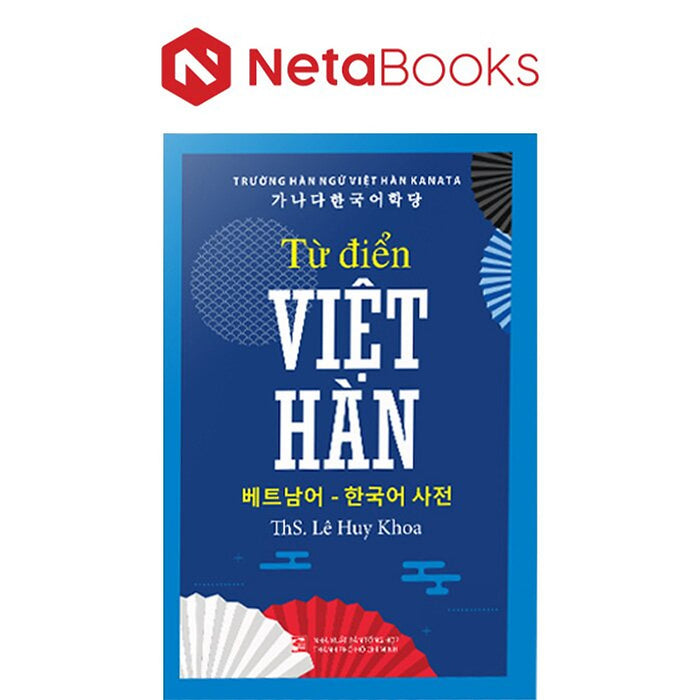 Từ Điển Việt Hàn - Ths Lê Huy Khoa