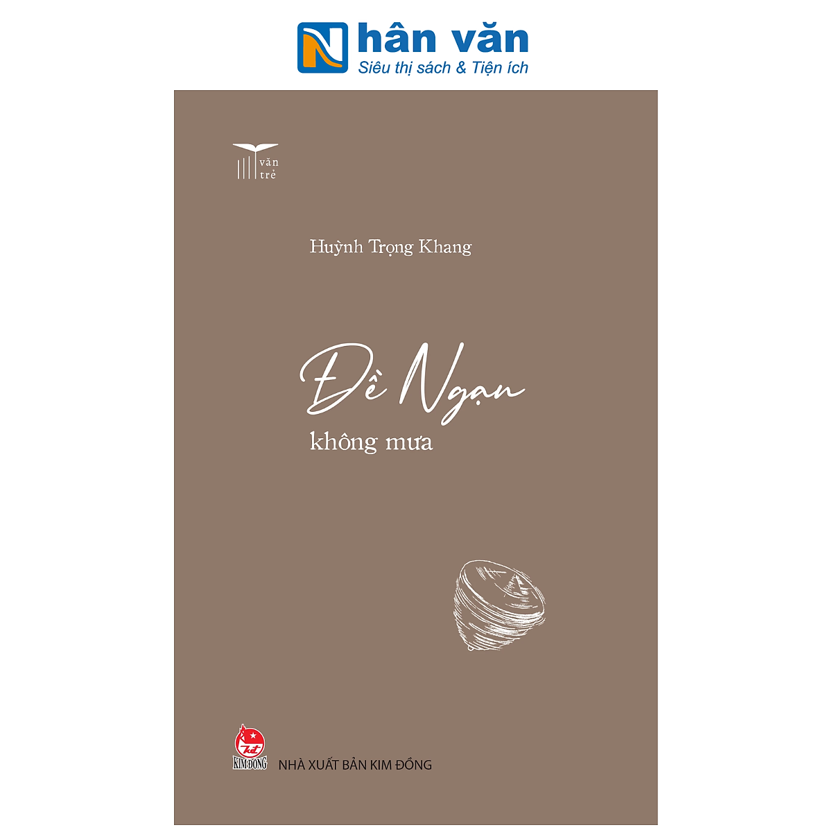 Sách - Văn Trẻ - Đề Ngạn Không Mưa - Huỳnh Trọng Khang