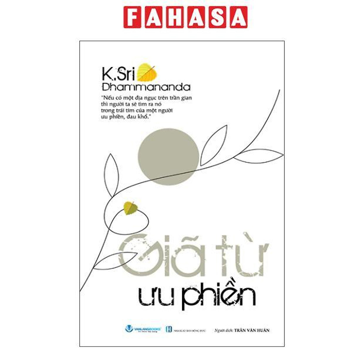 Sách - Giã Từ Ưu Phiền (Tái Bản 2025)