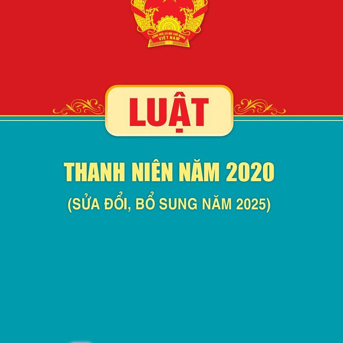 Luật Thanh Niên Năm 2020 (Sửa Đổi, Bổ Sung Năm 2025)