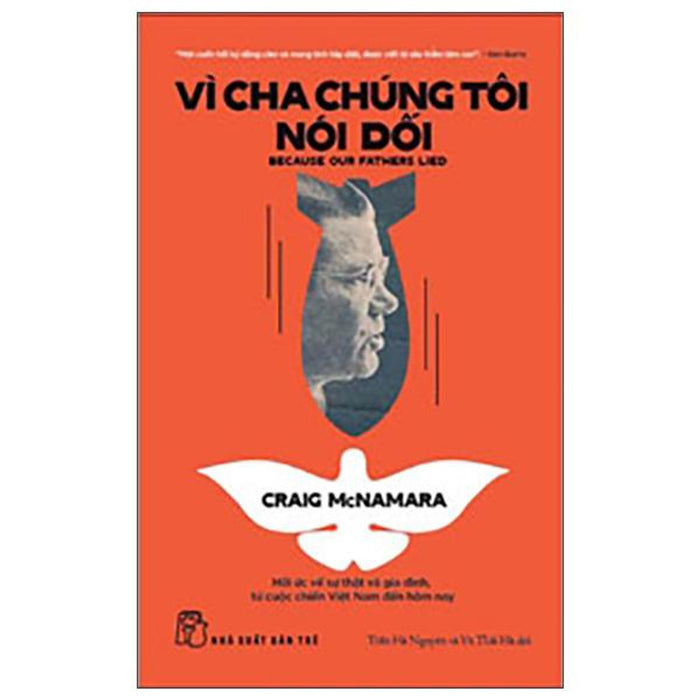 Vì Cha Chúng Tôi Nói Dối - Hồi Ức Về Sự Thật Và Gia Đình, Từ Cuộc Chiến Việt Nam Đến Tận Hôm Nay - Bản Quyền