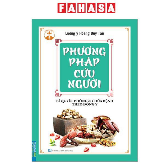 Sách - Phương Pháp Cứu Người - Bí Quyết Phòng Và Chữa Bệnh Theo Đông Y