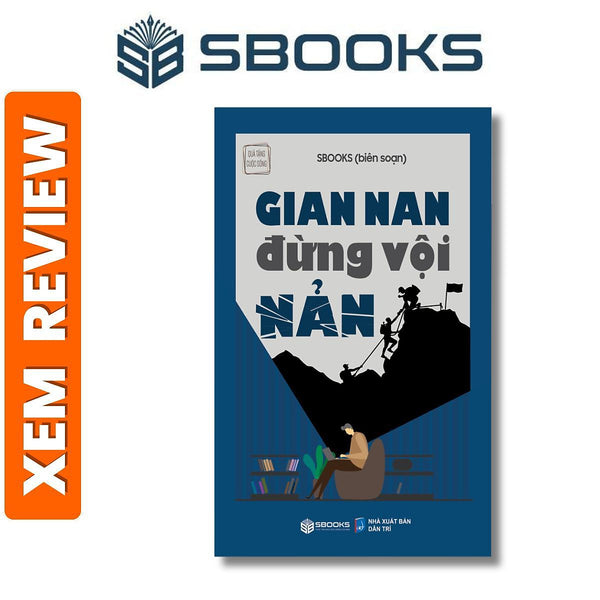 Sách - Gian Nan Đừng Vội Nản - Sách Phát Triển Bản Thân Hay Nhất 2024 - Sách Chính Hãng Sbooks