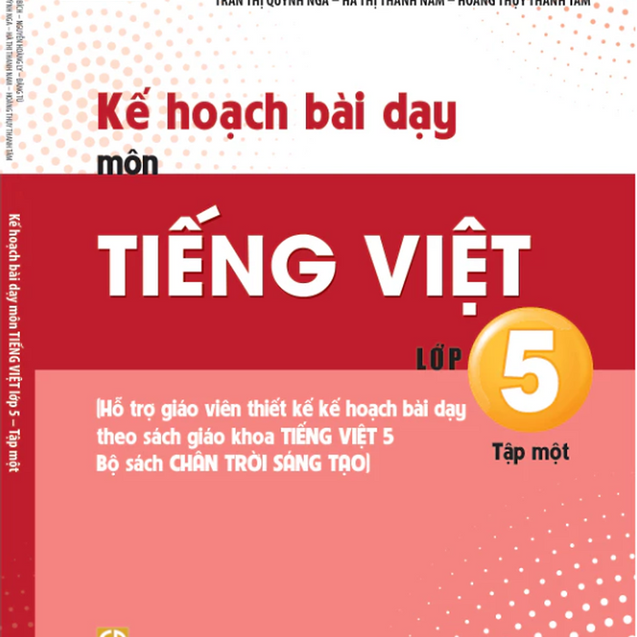 Sách - Kế Hoạch Bài Dạy Môn Tiếng Việt Lớp 5 Tập 1 (Chân Trời Sáng Tạo) - Bán Kèm Bút