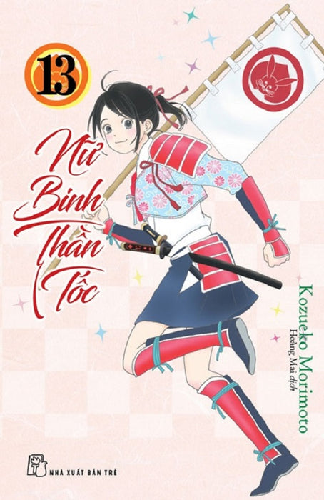 Nữ Binh Thần Tốc 13 - Truyện Tranh Nxb Trẻ