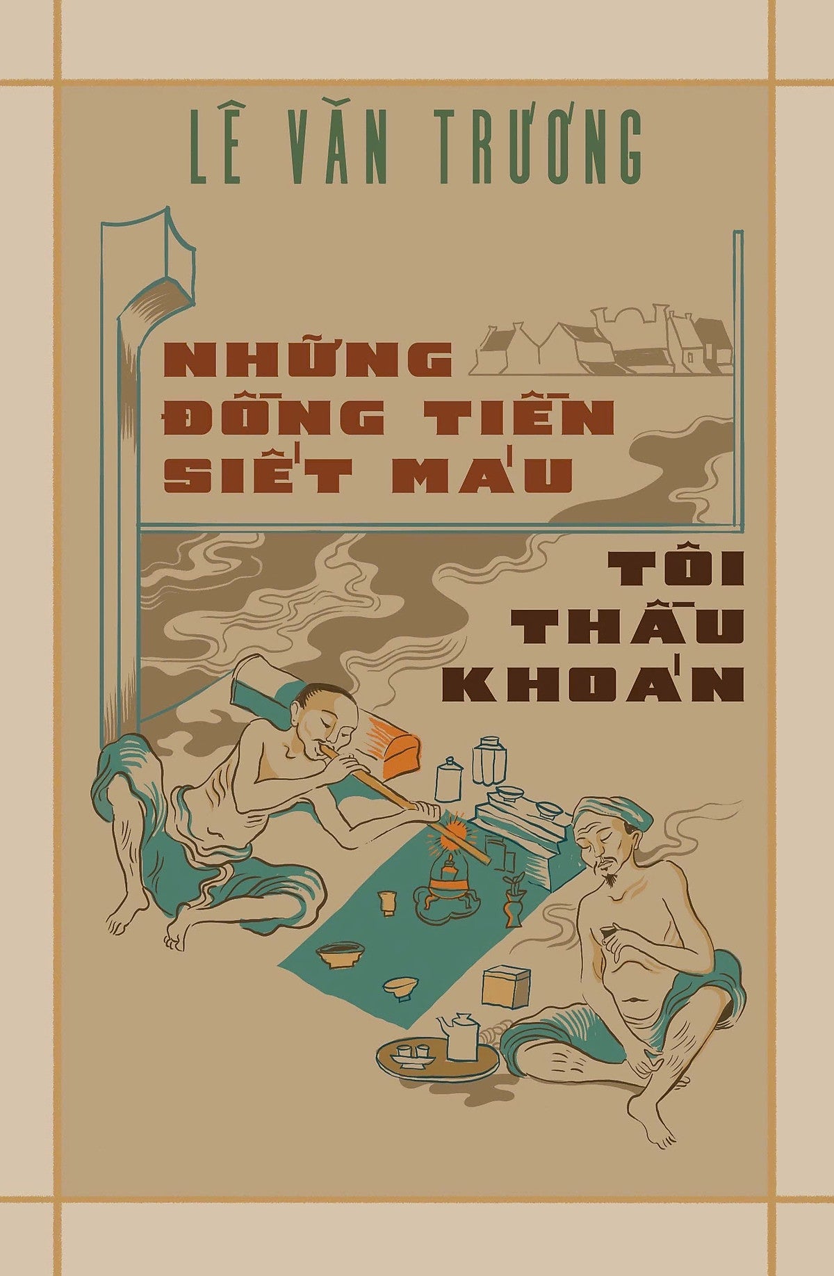 Sách Những Đồng Tiền Siết Máu - Tôi Thầu Khoán