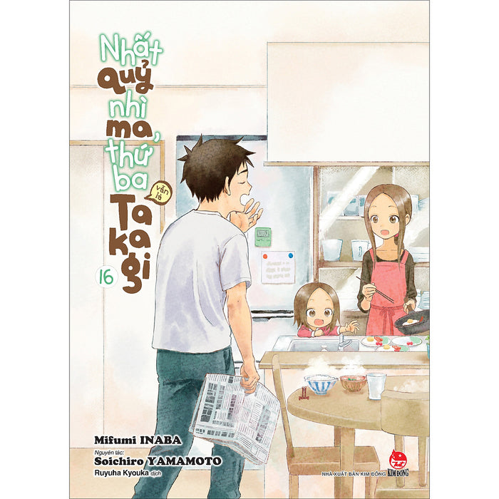 Nhất Quỷ Nhì Ma, Thứ Ba (Vẫn Là) Takagi Tập 16 [Tặng Kèm Postcard]