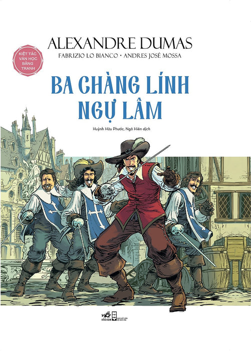 Ba Chàng Lính Ngự Lâm (Kiệt Tác Văn Học Bằng Tranh)