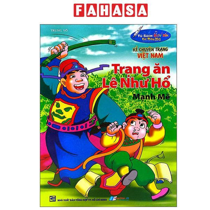 Sách - Kể Chuyện Trạng Việt Nam - Trạng Ăn Lê Như Hổ