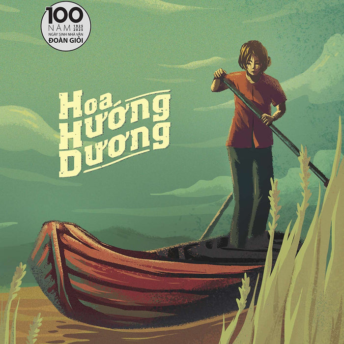 Hoa Hướng Dương [ Tái Bản Kỉ Niệm 100 Năm ]