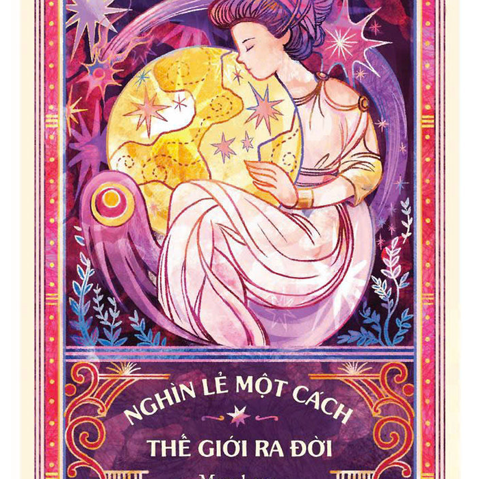 Sách - Nghìn Lẻ Một Cách Thế Giới Ra Đời