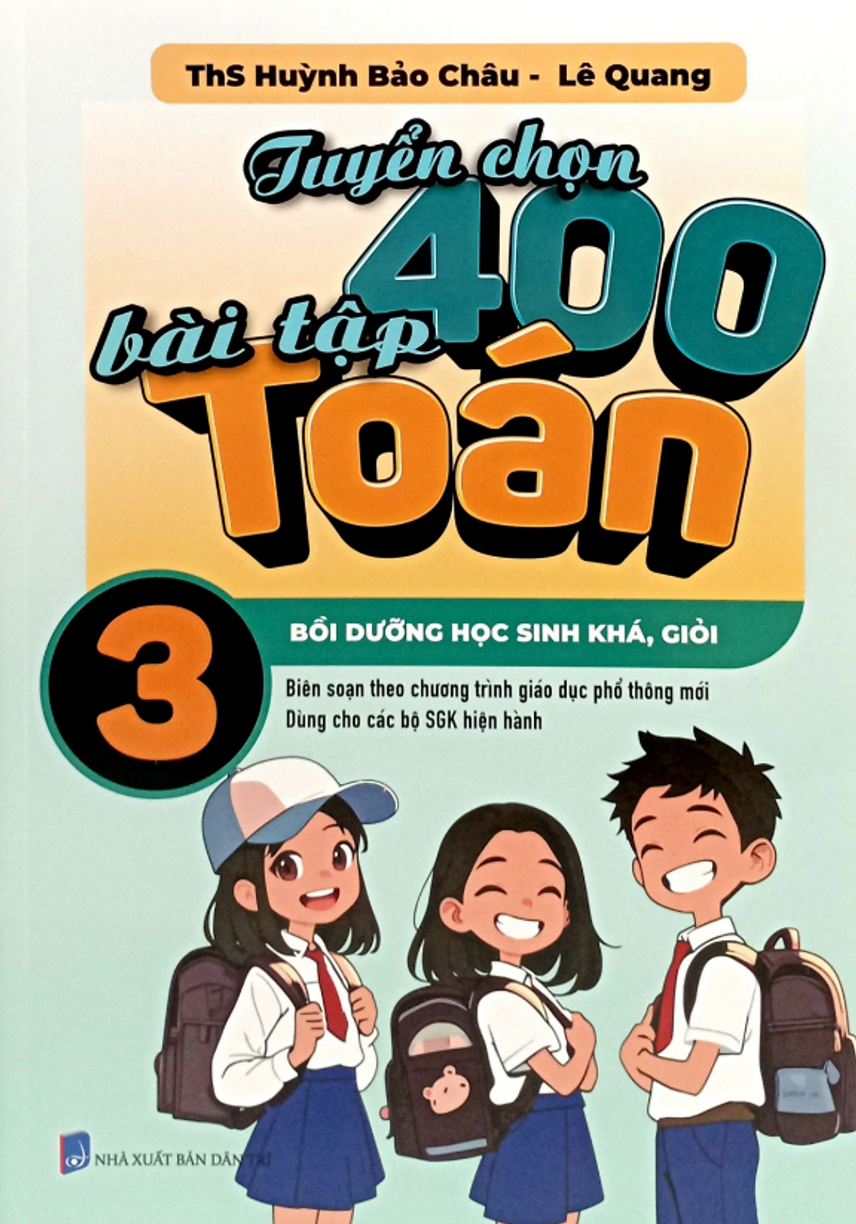 Sách - Tuyển Chọn 400 Bài Tập Toán 3 - Bồi Dưỡng Học Sinh Khá, Giỏi