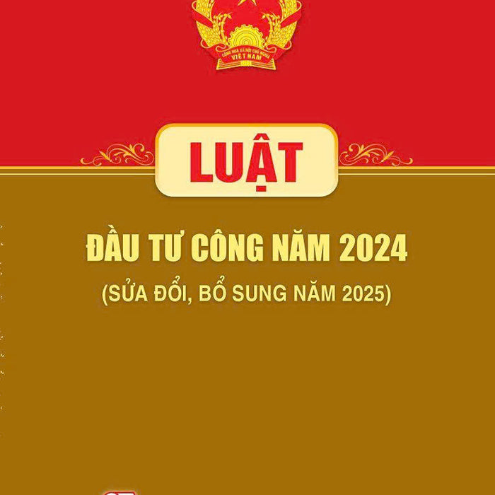 Luât Đầu Tư Công Năm 2024 ( Sửa Đổi, Bổ Sung Năm 2025)