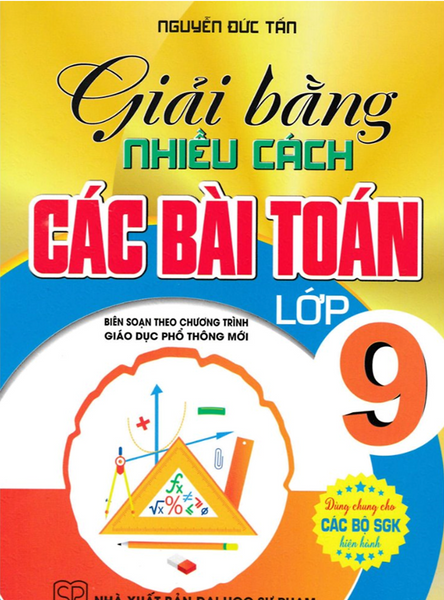 Sách-Giải Bằng Nhiều Cách Các Bài Toán Lớp 9