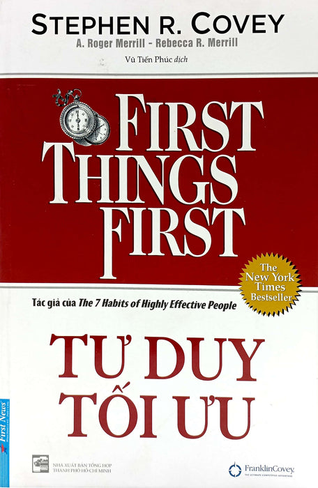 Tư Duy Tối Ưu - First Things First (Bìa Mềm) - Fn218