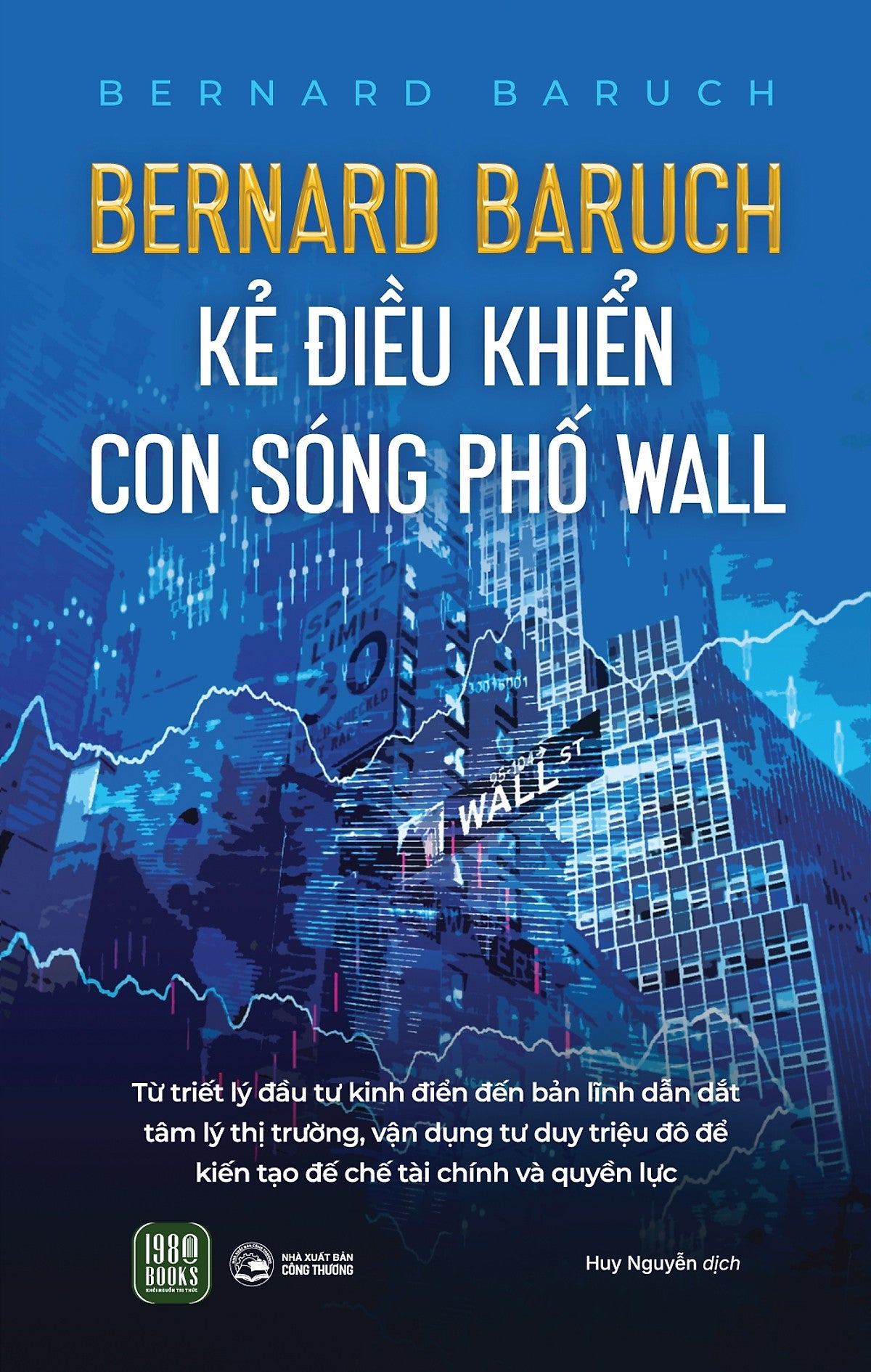 Bernard Baruch: Kẻ Điều Khiển Con Sóng Phố Wall