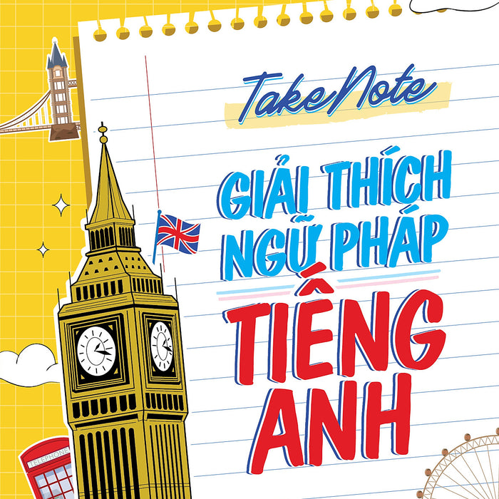 Takenote Giải Thích Ngữ Pháp Tiếng Anh