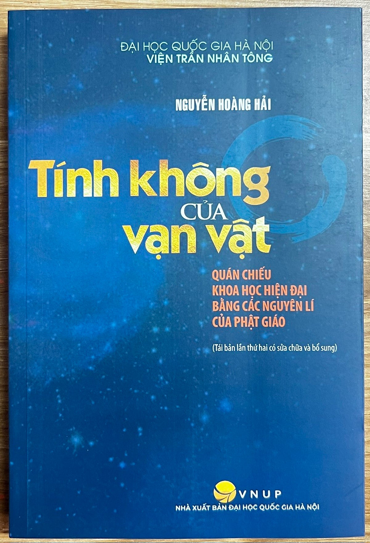 Sách Tính Không Của Vạn Vật Quán Chiếu Khoa Học Hiện Đại Bằng Các Nguyên Lí Của Phật Giáo - Nguyễn Hoàng Hải