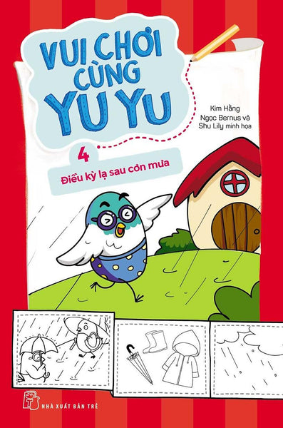 Sách - Vui Chơi Cùng Yu Yu 04: Điều Kỳ Lạ Sau Cơn Mưa