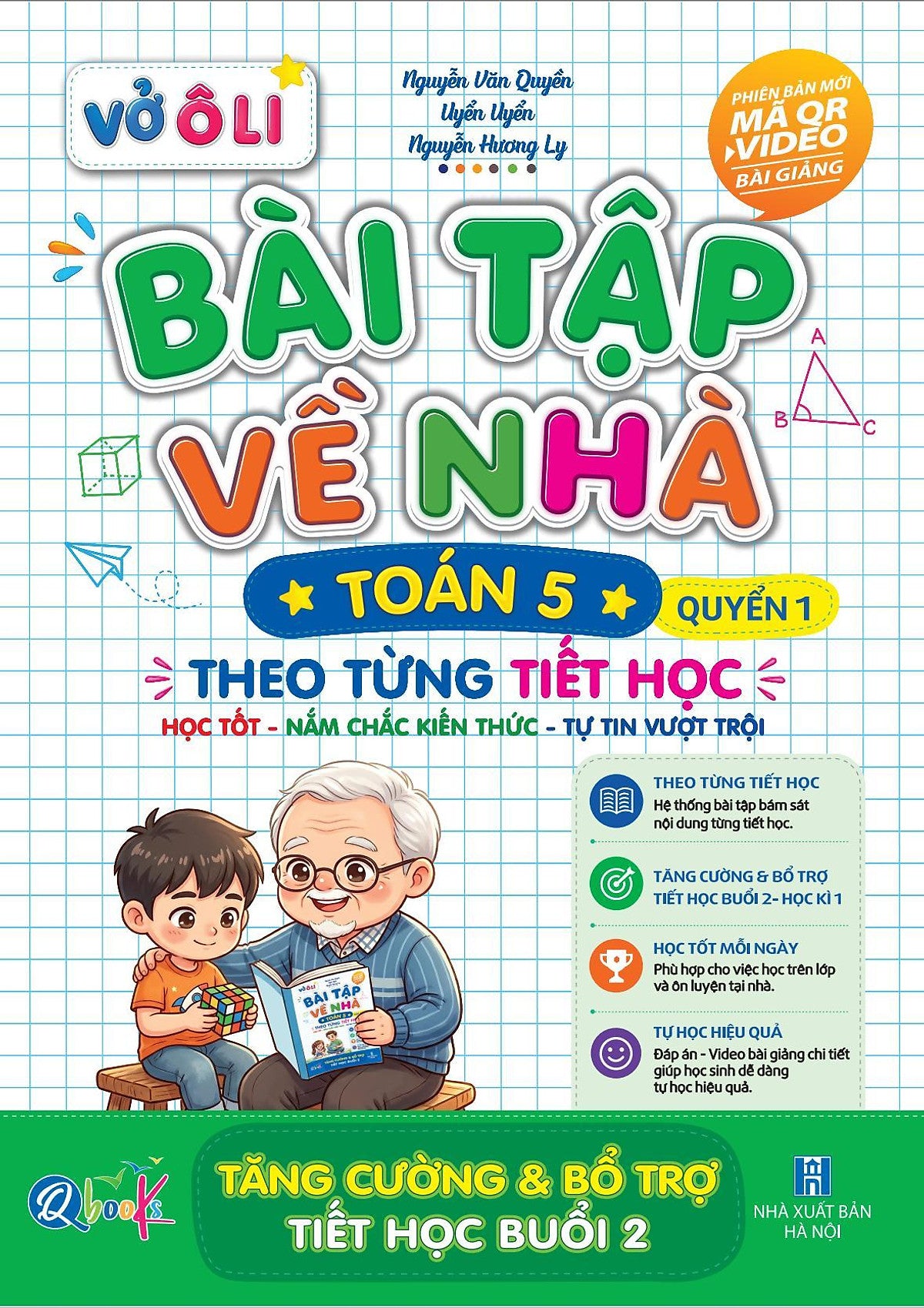 Vở Ô Li Bài Tập Về Nhà Toán Lớp 5 - Quyển 1 (Theo Từng Tiết Học) - Có Mã Qr Video Bài Giảng