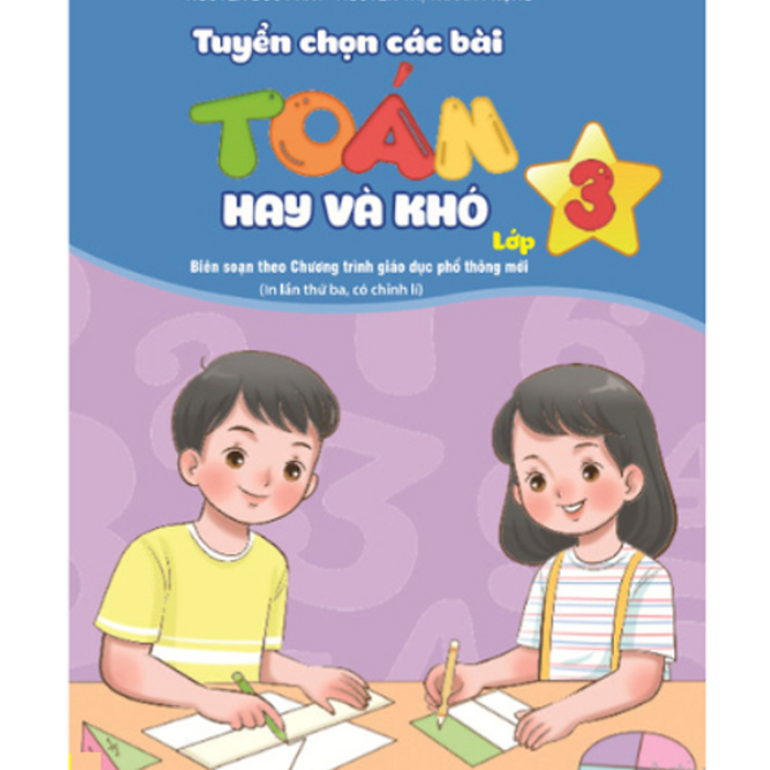 Sách - Tuyển Chọn Các Bài Toán Hay Và Khó - Lớp 3 (Biên Soạn Theo Chương Trình Gdpt Mới) (Nd)