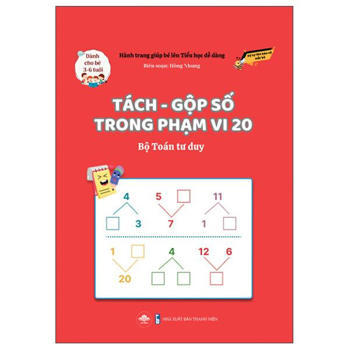 Sách - Hành Trang Giúp Bé Lên Tiểu Học Dễ Dàng - Tách-Gộp Số Trong Phạm Vi 20 - Bộ Toán Tư Duy - Dành Cho Trẻ 3-6 Tuổi