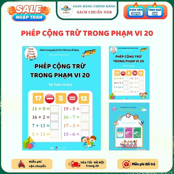 Sách - Phép Cộng Trừ Trong Phạm Vi 20- Giúp Con Tự Tin Vào Lớp 1 - Bộ Sách Toán Tư Duy Cho Bé Từ 4 Đến 8 Tuổi