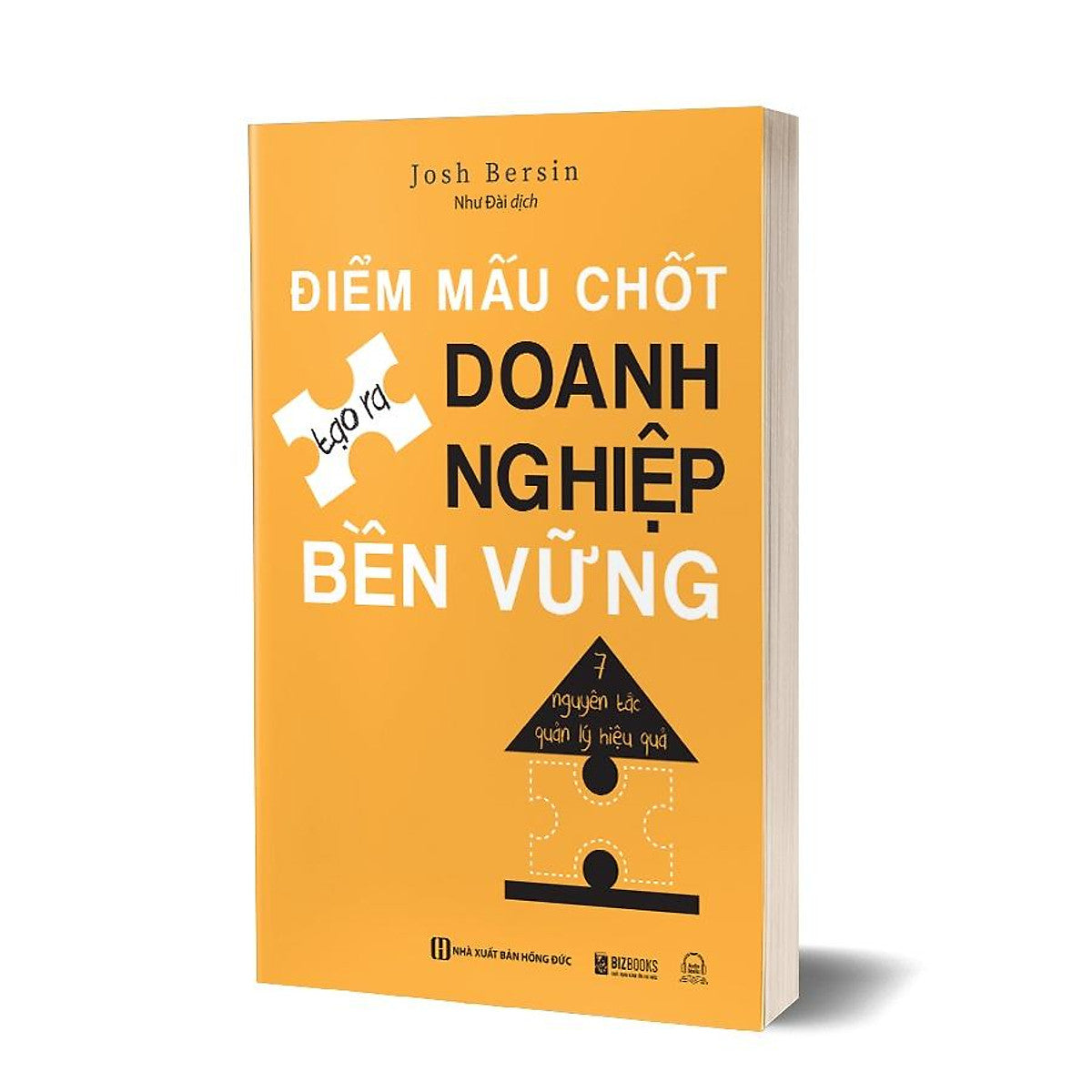 Điểm Mấu Chốt Tạo Ra Doanh Nghiệp Bền Vững: 7 Nguyên Tắc Quản Lý Hiệu Quả
